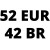 52 EURO/ 42 BR  